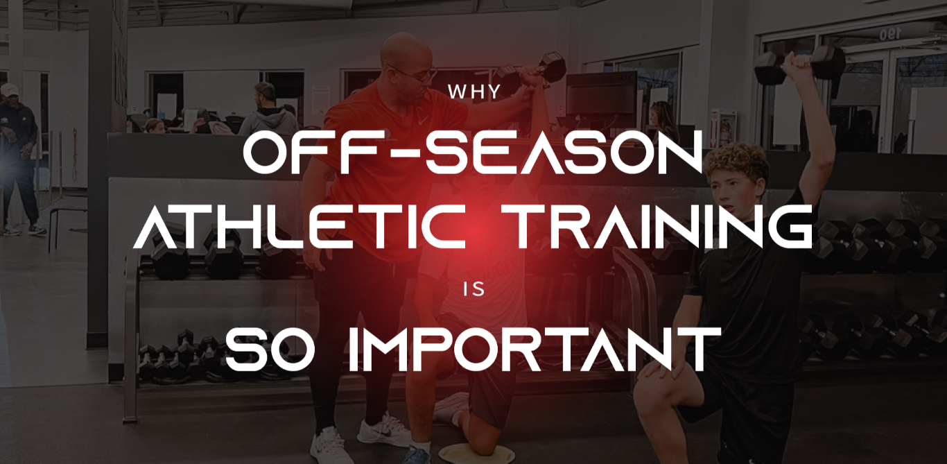 Why Off-Season Athletic Training is So Important