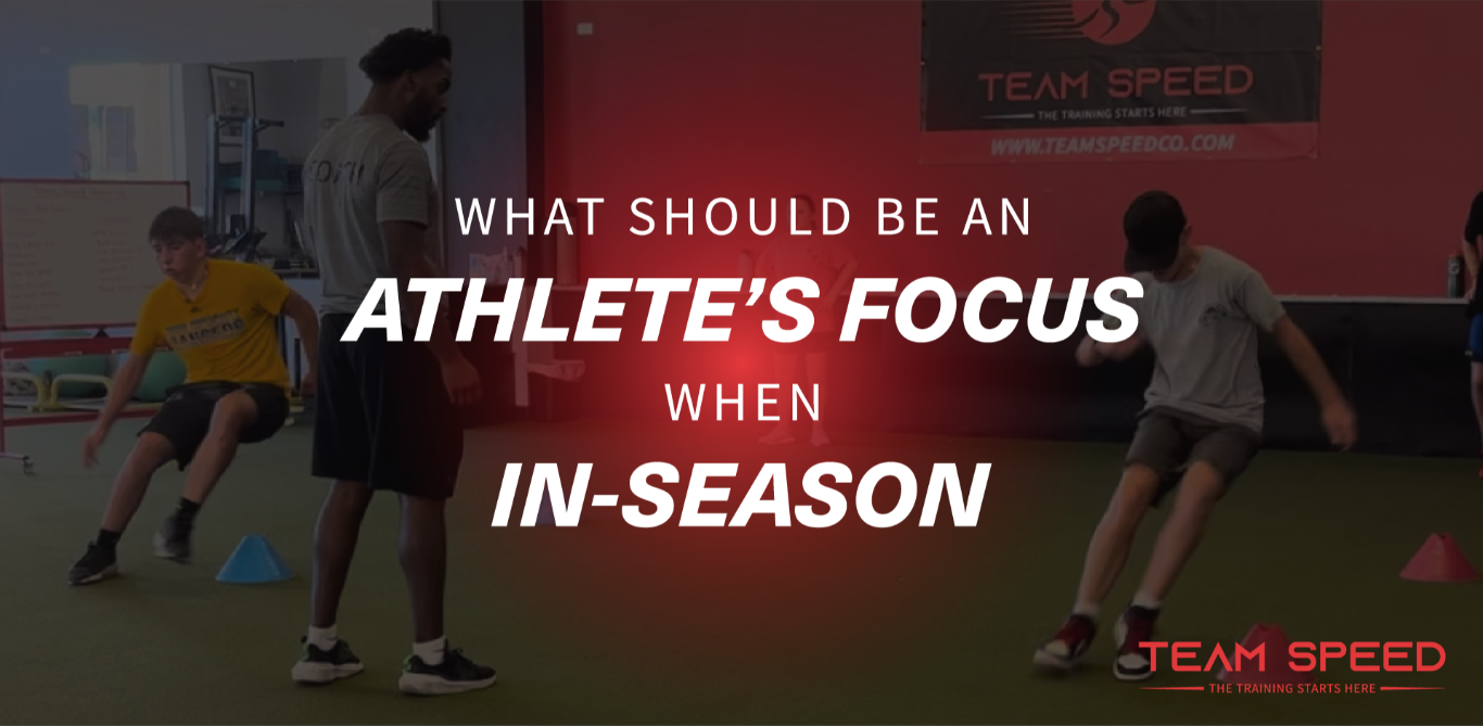 
What Should Be An Athlete's Focus When In-Season